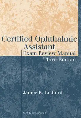 Handbuch zur Prüfungsvorbereitung für zertifizierte Augenarzthelferin - Certified Ophthalmic Assistant Exam Review Manual