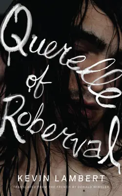 Die Querelle von Roberval - Querelle of Roberval