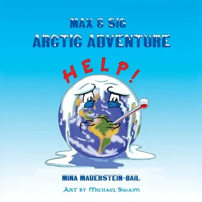 Max & Sig: Arktisches Abenteuer - Max & Sig: Arctic Adventure