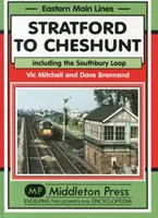 Stratford bis Cheshunt - einschließlich der Southbury Loop - Stratford to Cheshunt - Including the Southbury Loop