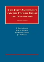 Der erste Verfassungszusatz und die vierte Gewalt - Das Recht der Massenmedien - First Amendment and the Fourth Estate - The Law of Mass Media
