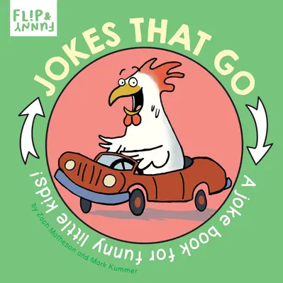 Witze, die gehen: Ein Witzebuch für witzige kleine Kinder - Jokes That Go: A Joke Book for Funny Little Kids