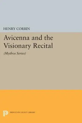 Avicenna und die visionäre Erwägung: (Mythos Series) - Avicenna and the Visionary Recital: (Mythos Series)