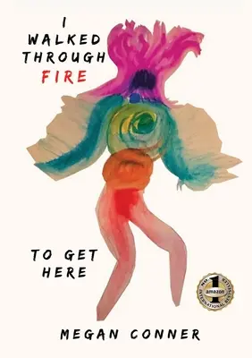 Ich bin durchs Feuer gegangen, um hierher zu kommen: Wie ich nach dem Sexhandel überlebte und gedieh - I Walked Through Fire to Get Here: How I Survived and Thrived After Sex Trafficking