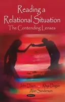 Das Lesen einer relationalen Situation - Die konkurrierenden Linsen - Reading a Relational Situation - The Contending Lenses