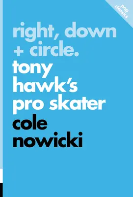 Rechts, Unten + Kreis: Tony Hawk's Pro Skater - Right, Down + Circle: Tony Hawk's Pro Skater