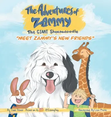 Zammy's neue Freunde: Die Abenteuer von Zammy dem Riesenschafspudel - Meet Zammy's New Friends: The Adventures of Zammy the Giant Sheepadoodle