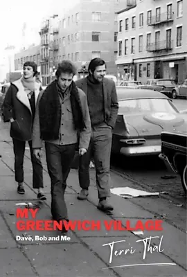 Mein Greenwich Village: Dave, Bob und ich - My Greenwich Village: Dave, Bob and Me