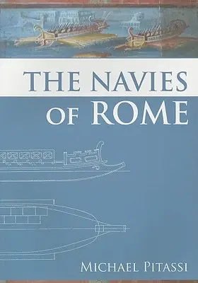 Die Flotten von Rom - The Navies of Rome