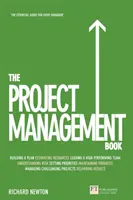 Project Management Book, The - Wie Sie Ihre Projekte managen, um herausragende Ergebnisse zu erzielen - Project Management Book, The - How to Manage Your Projects To Deliver Outstanding Results