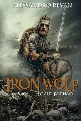 Eiserner Wolf - Die Saga von Harald Fairhair - Iron Wolf - The Saga of Harald Fairhair