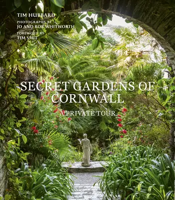 Geheime Gärten von Cornwall: Eine private Tour - Secret Gardens of Cornwall: A Private Tour