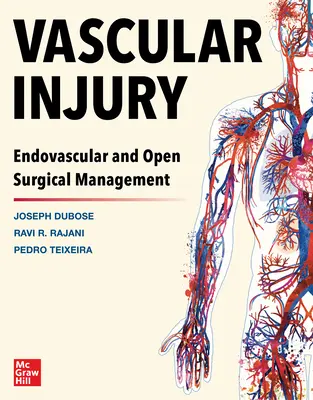 Gefäßverletzungen: Endovaskuläres und offenes chirurgisches Management - Vascular Injury: Endovascular and Open Surgical Management