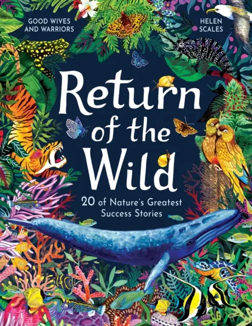 Die Rückkehr der Wildnis - 20 der größten Erfolgsgeschichten der Natur - Return of the Wild - 20 of Nature's Greatest Success Stories