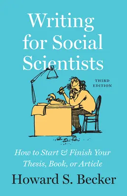 Schreiben für Sozialwissenschaftler, Dritte Auflage - Wie Sie Ihre Dissertation, Ihr Buch oder Ihren Artikel beginnen und beenden, mit einem Kapitel von Pamela Richards - Writing for Social Scientists, Third Edition - How to Start and Finish Your Thesis, Book, or Article, with a Chapter by Pamela Richards