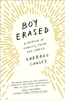 Boy Erased - Memoiren über Identität, Glaube und Familie - Boy Erased - A Memoir of Identity, Faith and Family