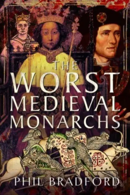 Die schlimmsten mittelalterlichen Monarchen - The Worst Medieval Monarchs