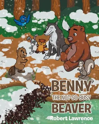 Benny der nicht so fleißige Biber - Benny the Not So Busy Beaver