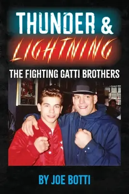 Donner & Blitz: Die kämpfenden Gatti-Brüder - Thunder & Lightning: The Fighting Gatti Brothers
