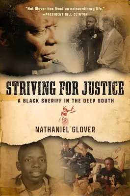 Streben nach Gerechtigkeit: Ein schwarzer Sheriff im tiefen Süden - Striving for Justice: A Black Sheriff in the Deep South