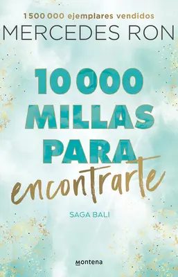 10,000 Millas Para Encontrarte / 10,000 Meilen, um dich zu finden - 10,000 Millas Para Encontrarte / 10,000 Miles to Find You