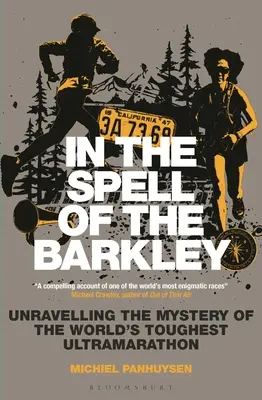 Im Bann des Barkley: Das Geheimnis des härtesten Ultramarathons der Welt lüften - In the Spell of the Barkley: Unravelling the Mystery of the World's Toughest Ultramarathon