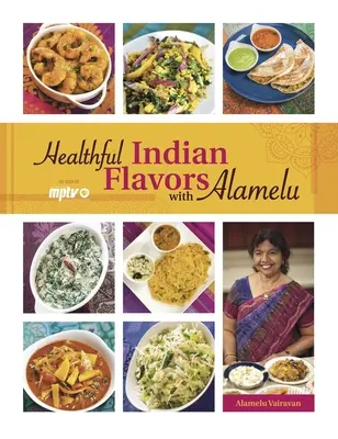 Gesunde indische Aromen mit Alamelu - Healthful Indian Flavors with Alamelu