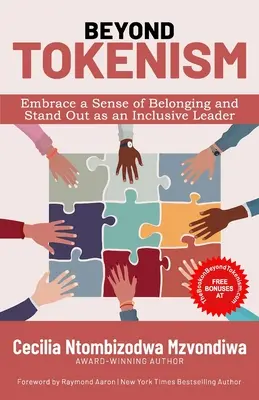 Jenseits des Tokenismus: Ein Gefühl der Zugehörigkeit entwickeln und sich als integrative Führungskraft profilieren - Beyond Tokenism: Embrace a Sense of Belonging and Stand Out as an Inclusive Leader