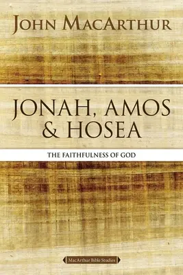 Jona, Amos und Hosea: Die Treue Gottes - Jonah, Amos, and Hosea: The Faithfulness of God