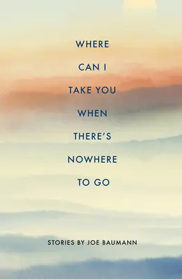 Wohin kann ich dich mitnehmen, wenn du nirgendwo hingehen kannst? - Where Can I Take You When There's Nowhere to Go