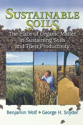 Nachhaltige Böden: Die Rolle der organischen Materie bei der Erhaltung der Böden und ihrer Produktivität - Sustainable Soils: The Place of Organic Matter in Sustaining Soils and Their Productivity