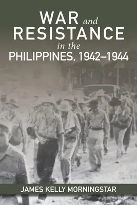 Krieg und Widerstand auf den Philippinen, 1942-1944 - War and Resistance in the Philippines, 1942-1944