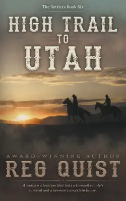 Hoher Pfad nach Utah: Ein christlicher Western - High Trail to Utah: A Christian Western