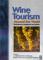 Weintourismus rund um die Welt - Wine Tourism Around the World