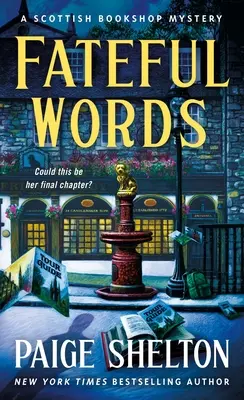 Verhängnisvolle Worte: Ein schottischer Buchhandlungskrimi - Fateful Words: A Scottish Bookshop Mystery