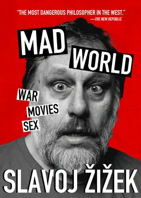 Verrückte Welt: Krieg, Filme, Sex - Mad World: War, Movies, Sex