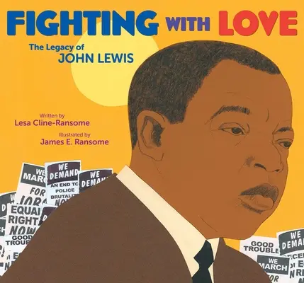 Kämpfen mit Liebe: Das Vermächtnis von John Lewis - Fighting with Love: The Legacy of John Lewis