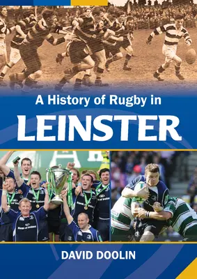 Die Geschichte des Rugby in Leinster - A History of Rugby in Leinster