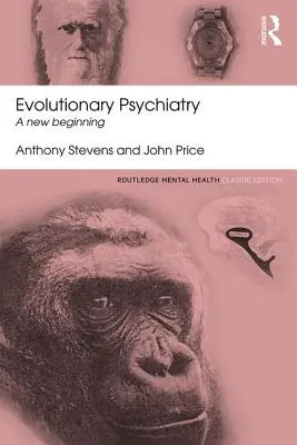 Evolutionäre Psychiatrie: Ein Neubeginn - Evolutionary Psychiatry: A New Beginning