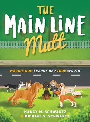Der Main Line Mutt: Maggie Dog lernt ihren wahren Wert kennen - The Main Line Mutt: Maggie Dog Learns Her True Worth