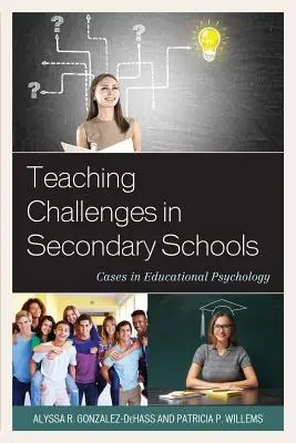 Pädagogische Herausforderungen in Sekundarschulen: Fälle aus der Bildungspsychologie - Teaching Challenges in Secondary Schools: Cases in Educational Psychology