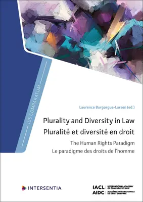 Pluralität und Diversität im Recht: Das Menschenrechtsparadigma - Plurality and Diversity in Law: The Human Rights Paradigm