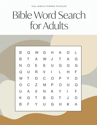 Bibel-Wortsuche für Erwachsene: Ein modernes, biblisches Wortsuchbuch zur Stärkung des Glaubens - Bible Word Search for Adults: A Modern Bible-Themed Word Search Activity Book to Strengthen Your Faith