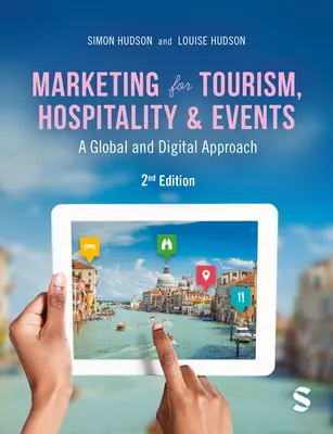 Marketing für Tourismus, Gastgewerbe und Veranstaltungen: Ein globaler und digitaler Ansatz - Marketing for Tourism, Hospitality & Events: A Global & Digital Approach