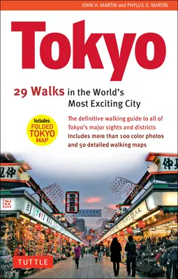 Tokio, 29 Spaziergänge in der aufregendsten Stadt der Welt - Tokyo, 29 Walks in the World's Most Exciting City