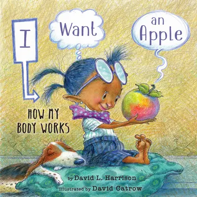 Ich will einen Apfel: Wie mein Körper funktioniert - I Want an Apple: How My Body Works