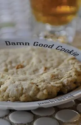 Verdammt guter Keks: Gedichte - Damn Good Cookie: Poems