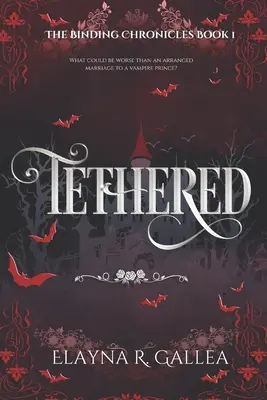 Gefesselt: Eine arrangierte Ehe Fantasy-Romanze - Tethered: An Arranged Marriage Fantasy Romance