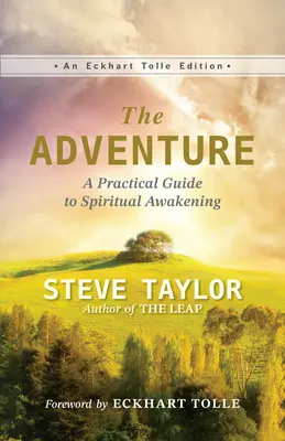 Das Abenteuer: Ein praktischer Leitfaden zum spirituellen Erwachen - The Adventure: A Practical Guide to Spiritual Awakening