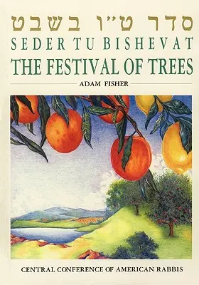 Seder Tu Bishevat: Das Fest der Bäume - Seder Tu Bishevat: The Festival of Trees